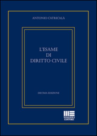 L'esame di diritto civile Antonio Catricalà
