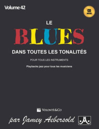 Le blues dans toutes les tonalités. Con CD-Audio. Vol. 42 Jamey Aebersold