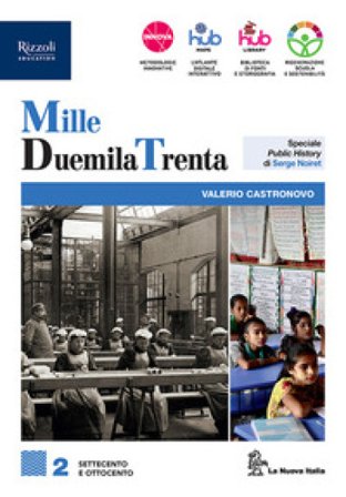 MilleDuemilaTrenta. Per le Scuole superiori. Con e-book. Con espansione online. Vol. 2 Valerio Castronovo