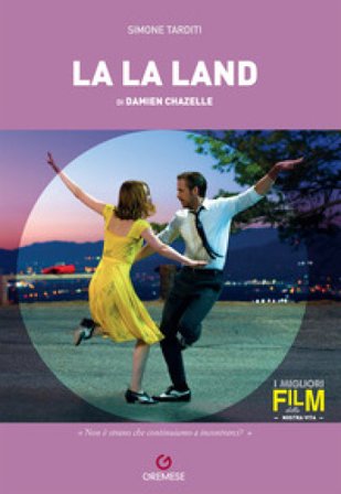 Damien Chazelle. La La Land Simone Tarditi