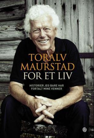 For et liv - Bok av Toralv Maurstad - Hardback