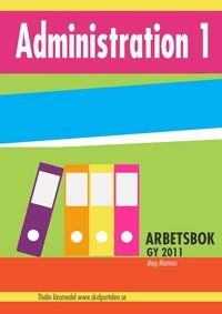 Administration 1 - Arbetsbok, ISBN: 9789173793261