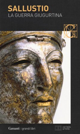 La guerra giugurtina. Testo originale a fronte Caio Crispo Sallustio