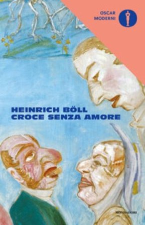 Croce senza amore Heinrich Böll