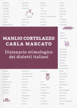 Dizionario etimologico dei dialetti italiani Manlio Cortelazzo