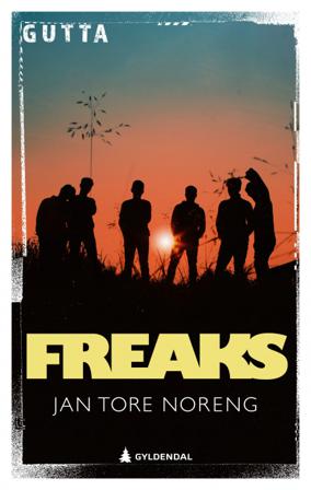 Freaks - Bok av Jan Tore Noreng - Hardback