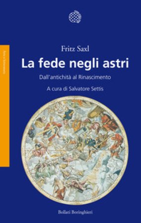 La fede negli astri. Dall'antichità al Rinascimento Fritz Saxl
