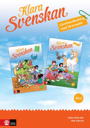 Klara svenskan åk 2 Lärarhandledning med lärarwebb - Bok av Pär Sahlin & Sara Rådling - Spiralbunden