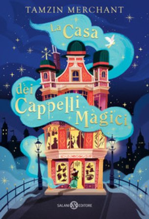 La casa dei cappelli magici Tamzin Merchant