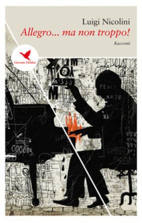 Allegro... ma non troppo! Luigi Nicolini