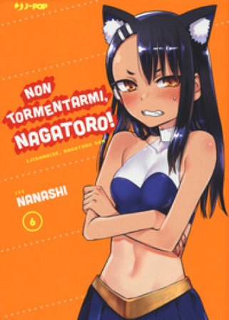 Non tormentarmi, Nagatoro!. Vol. 6 Nanashi