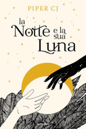 La notte e la sua luna Piper CJ