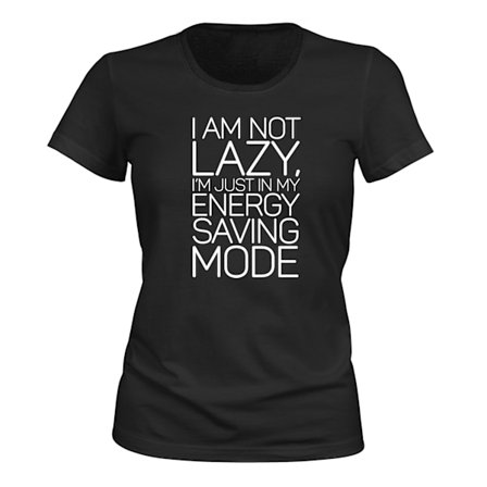 Im Not Lazy - T-SKJORTE - DAME