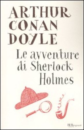 Le avventure di Sherlock Holmes Arthur Conan Doyle