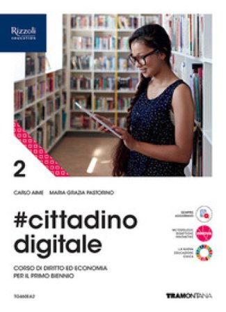 #cittadinodigitale. Per le Scuole superiori. Con e-book. Con espansione online. Vol. 2 Carlo Aime