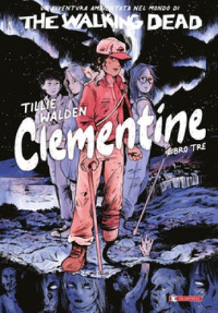 The walking dead: Clementine. Vol. 3 Tillie Walden