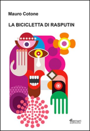 La bicicletta di Rasputin Mauro Cotone