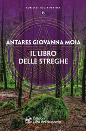 Il libro delle streghe Giovanna Moia Antares