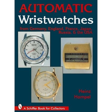 Automatic Wristwatches From Germany, England, 9780764303791