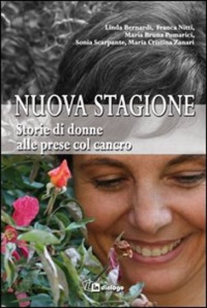 Nuova stagione. Storie di donne alle prese col cancro NA