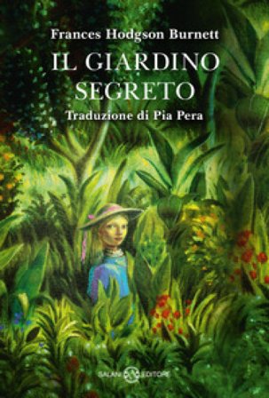 Il giardino segreto Frances Eliza Hodgson Burnett
