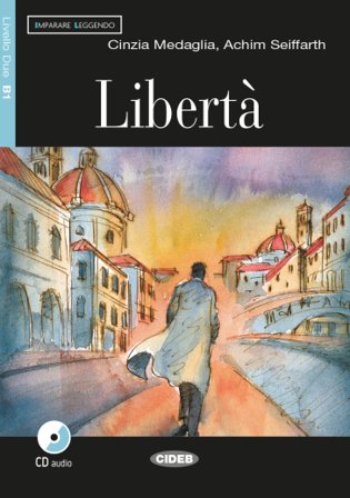 Libertà. Con CD Audio Cinzia Medaglia