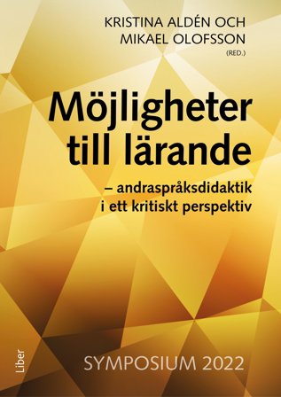 Möjligheter till lärande - Andraspråksdidaktik i ett kritiskt perspektiv