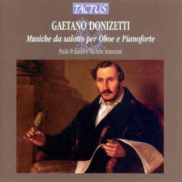 Donizetti: musica per oboe e piano Oboe - P. Pollastri