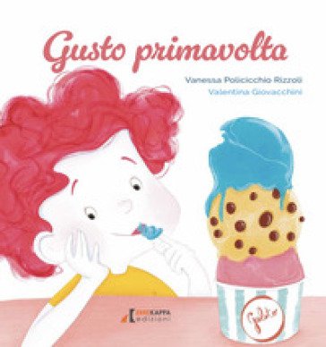 Gusto primavolta Vanessa Policicchio Rizzoli