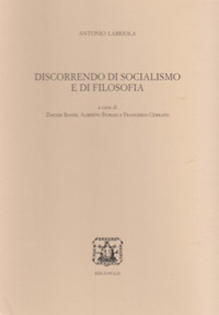 Discorrendo di socialismo e di filosofia Antonio Labriola