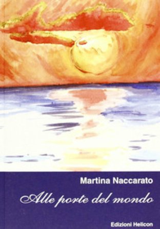 Alle porte del mondo Martina Naccarato