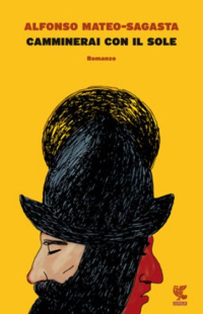 Camminerai con il sole Alfonso Mateo-Sagasta