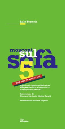 Mosconi sul sofà 5. 2009-2019, 10 anni sul sofà Lulo Tognola