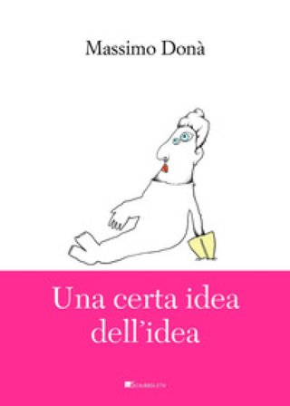 Una certa idea dell'idea Massimo Donà