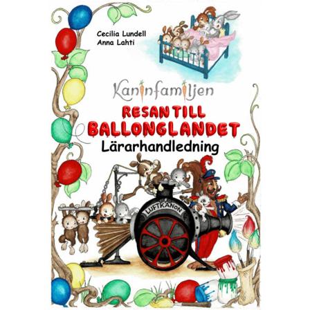 Kaninfamiljen - Resan Till Ballonglandet 9789189227170