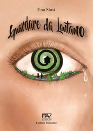 Guardare da lontano Tina Stasi