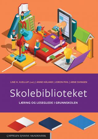 Skolebiblioteket - Bok av Arne Svingen, Line Hansen Hjellup, m.fl. - Paperback