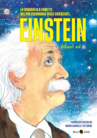 Einstein. Albert ed io Francesco Niccolini