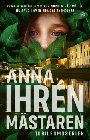 Mästaren - Bok av Anna Ihrén - Inbunden