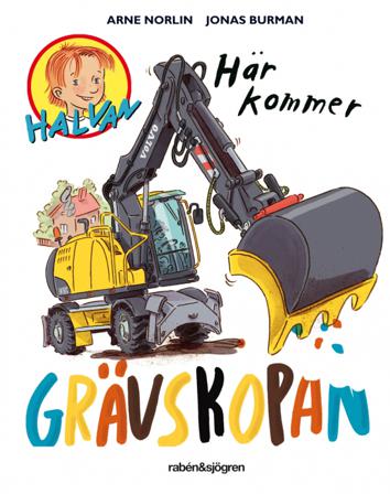 Här kommer grävskopan - Bok av Arne Norlin - Kartonnage