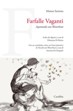 Farfalle vaganti. Aspettando van Westerhout Matteo Summa