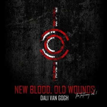 New blood, old wounds DALI VAN GOGH