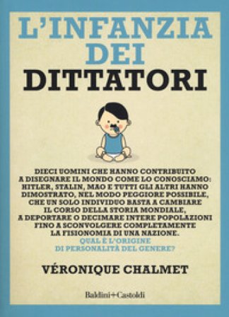 L'infanzia dei dittatori Veronique Chalmet
