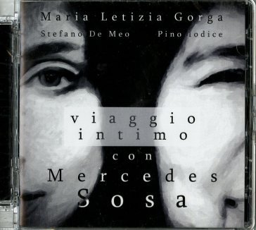 Viaggio intimo con mercedes sosa Gorga Letizia Maria