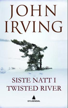 Siste natt i Twisted River - Bok av John Irving - Hardback