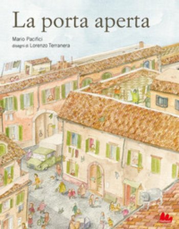 La porta aperta. Ediz. a colori Mario Pacifici