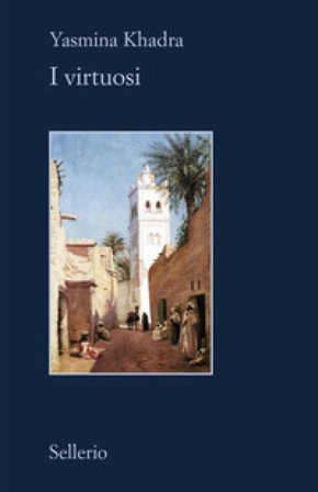 I virtuosi Yasmina Khadra