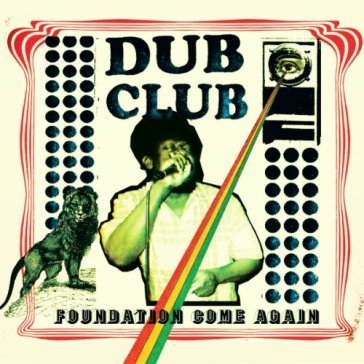 Dub club: foundation come again NA