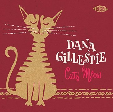 Cats meow Dana Gillespie