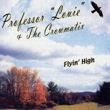 Flyin high Professor "Louie"